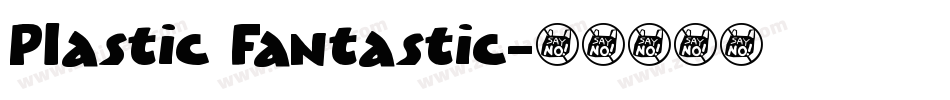 Plastic Fantastic字体转换